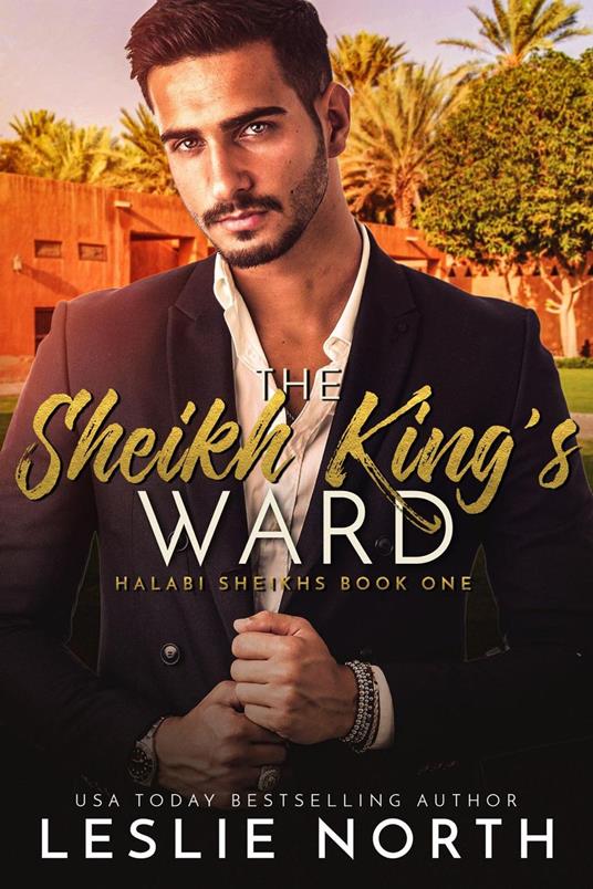 The Sheikh King’s Ward
