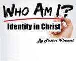 Who Am I | Identity in Christ