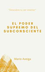 El poder supremo del subconsciente