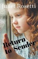 Return to Sender - Juliet Rosetti - cover