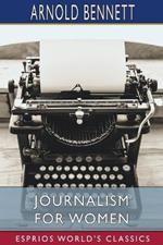 Journalism for Women (Esprios Classics): A Practical Guide