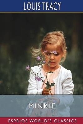 Minkie (Esprios Classics) - Louis Tracy - cover
