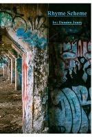 Rhyme Scheme: Free Verse: Volume 1 - Damien Jones - cover