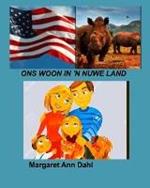 Ons woon in 'n nuwe land: We are living in a new Country