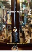 This Place Called Home: Pathway to the Moon and other Inspiring and touching stories - Doreen Kerry - cover