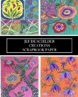 Jef De Schilder: Creations Scrapbook Paper: 22 Sheets: One-Sided Decorative Pochoir Pattern Ephemera for Collages - Vintage Revisited Press - cover
