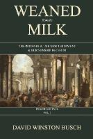 Weaned from the Milk: The Provoker, the New Testament & Our Sonship in Christ - David Winston Busch - cover