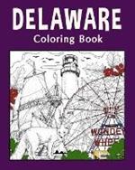 Delaware Coloring Book: Painting on USA States Landmarks and Iconic, Gifts for Delaware Tourist