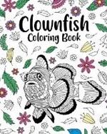 Clownfish Coloring Book: Zentangle Coloring Book for Adult, Floral Mandala Coloring Page