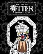 Steampunk Otter Coloring Book: Steampunk Gear Zentangle Patterns Pages, Gift for Otter Lovers