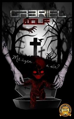 Mit üzen a sír?: eredeti verzió - Gabriel Wolf - cover