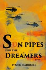 Sun Pipes for the Dreamers: Book 1