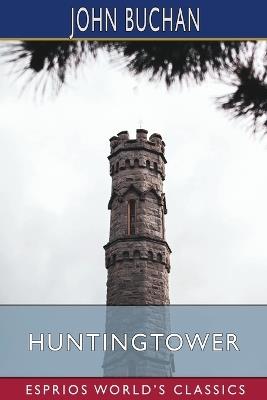 Huntingtower (Esprios Classics) - John Buchan - cover