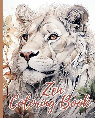 Zen Coloring Book For Mindful People: Anxiety and Stress Relief Animal Coloring Book for Adults and Teens - Thy Nguyen - cover