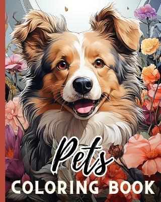 Pets Coloring Book: Awesome Coloring Book for Kids, Happy Puppy Coloring Pages, Gifts for Children - Thy Nguyen - cover