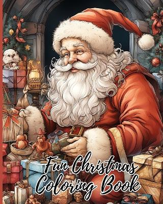 Fun Christmas Coloring Book: Easy and Simple Designs for Stress Relieving, Christmas Realistic Coloring Book - Thy Nguyen - cover