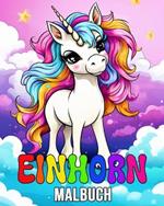 Einhorn Malbuch: 50 niedliche Bilder zum Ausmalen für Kinder