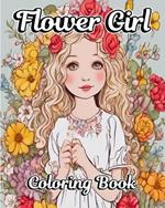 Flower Girl Coloring Book: Beautiful Illustrations of Wedding Day for Girls