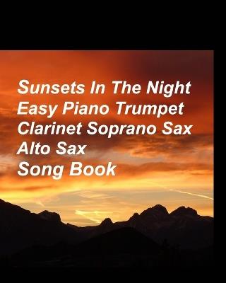 Sunets In The Night: Piano Trumpet Clarinet Soprano Sax Alto Sax Easy Quartet Ensemble Fun Concert - Mary Taylor - cover