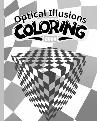 Optical Illusions Coloring Book: Optical Illusions Book, Abstract Coloring Books, Different Visual Illusions - Thy Nguyen - cover