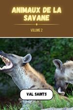 Animaux de la savane volume 2