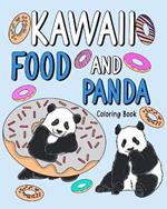 Kawaii Food and Panda Coloring Book: Activity Relaxation Painting Menu Cute, and Animal Playful Pictures Pages