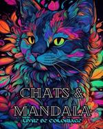 Chats avec Mandalas - Livre de coloriage pour adultes. Belles pages à colorier: Pour adultes. Relaxation et soulagement du stress