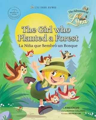 The Girl Who Planted a Forest. The Adventures of Luna. Bilingual English-Spanish.: Little Explorer, Big World - Kike Calvo - cover