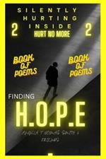 SILENTLY HURTING INSIDE;HURT NO MORE (color edition): Finding HOPE
