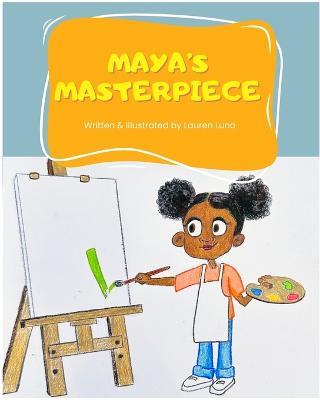 Maya's Masterpiece - Lauren Luna - cover