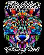 Mindfulness Coloring Book: Aesthetic Patterns with Easy Stress Relief Animal Mandala Designs for Adults.