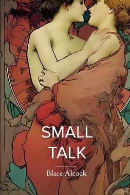 Small Talk - Blace Alcock - cover