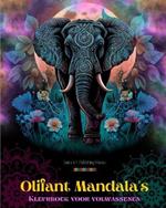 Olifant Mandala's Kleurboek voor volwassenen Anti-stress en rustgevende ontwerpen om de creativiteit te stimuleren: Mystieke olifantontwerpen om stress te verlichten