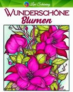 Wunderschoene Blumen: Malbuch fur Erwachsene mit 70 einzigartigen Blumen Motiven