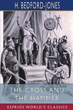 The Cross and the Hammer (Esprios Classics): A Tale of the Days of the Vikings