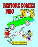 Restore Comics Mag N°6: Discover the ancient heroes of American cartoons such as Li'l Tomboy, Pie-Face prince, Dinky: Discover heroes of American cartoons, Li'l Tomboy, Pie-Face prince, Winky Dink