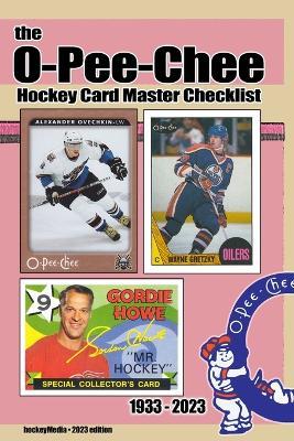 The O-Pee-Chee Hockey Card Master Checklist 2023 - Richard Scott - cover