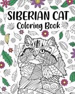 Siberian Cat Coloring Book: Pages for Cats Lovers with Funny Quotes and Freestyle Art Zentangle
