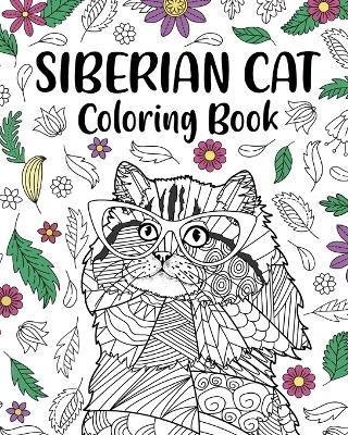 Siberian Cat Coloring Book: Pages for Cats Lovers with Funny Quotes and Freestyle Art Zentangle - Paperland - cover
