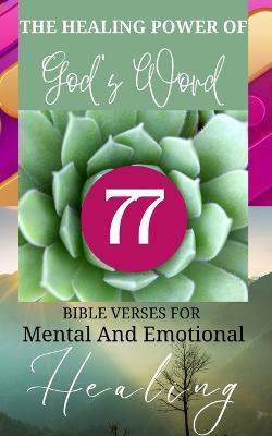 The Healing Power Of God's Word - 77 Bible Verses For Mental And Emotional Healing: Mint Green Sage Purple Violet Lavender Brown White Abstract Modern Cover Design - Yefet Yoktan - cover