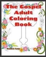 The Gospel Adult Coloring Book