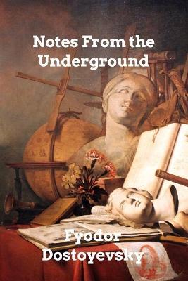 Notes From the Underground - Fyodor Dostoyevsky - cover