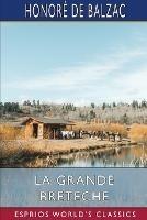La Grande Breteche (Esprios Classics): Translated by Ellen Marriage and Clara Bell