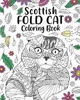 Scottish Fold Cat Coloring Book: entangle Animal, Floral and Mandala Style, Pages for Cats Lovers - Paperland - cover