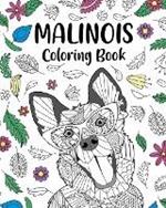 Malinois Coloring Book: Floral and Mandala Style, Pages for Belgian Malinois Dog Lover
