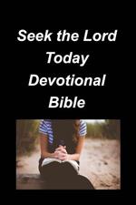 Seek the Lord Today Devotional Bible: Devotions Bible Verses God Lord Church Home Pray Knowledge Daily