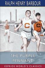 The Purple Pennant (Esprios Classics): Illustrated by Norman P. Rockwell