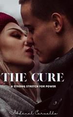 The Cure: A fierce struggle for power