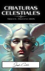 Criaturas Celestiales: Ángeles y ángeles caídos