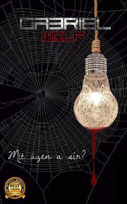 Mit uzen a sir?: Suttog a feny verzio - Gabriel Wolf - cover